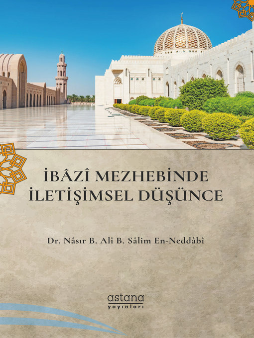 Title details for İbazi Mezhebinde İletişimsel Düşünce by Dr. Nasır B. Ali B. Salim En-Neddabi - Available